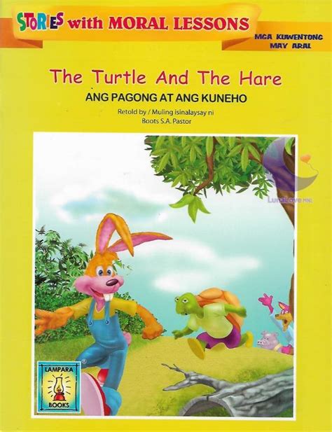 The Turtle And The Hare Ang Pagong At Ang Kuneho Lampara Books