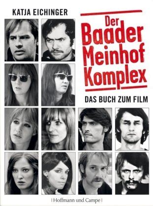 Der Baader Meinhof Komplex Das Buch Zum Film Eichinger Katja