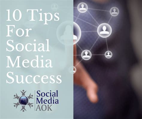 10 Tips For Social Media Success Social Media Aok