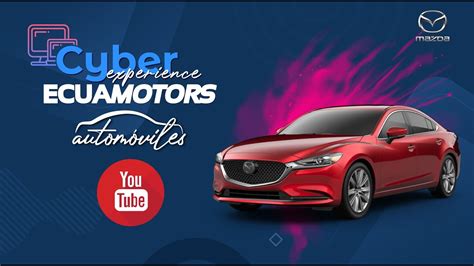 Cyber Experience Automóviles Mazda Youtube