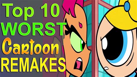 Top 10 Worst Cartoon Remakes Youtube
