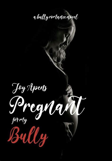 Read The Romance Novel Pregnant For My Bully All Chapters For Free