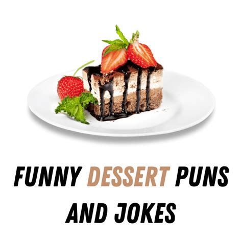 120 Funny Dessert Puns And Jokes Funniest Puns