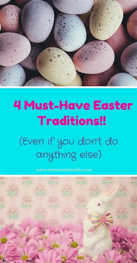 4 Must Have Easter Traditions Even If You Dont Do Anything Else
