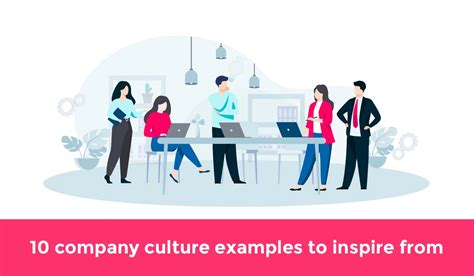 10 Company Culture Examples To Inspire From
