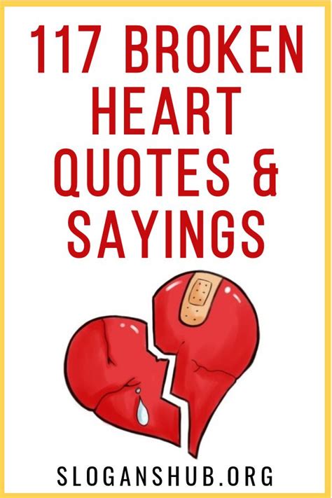 117 Broken Heart Quotes And Sayings Broken Heart Quotes Heart Quotes