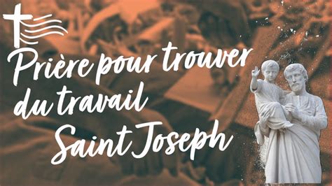 Prière Pour Trouver Du Travail • Saint Joseph Youtube