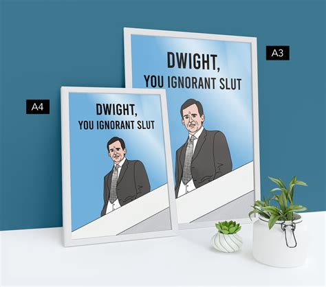 Dwight You Ignorant Slut The Office Art Print Michael Scott Etsy