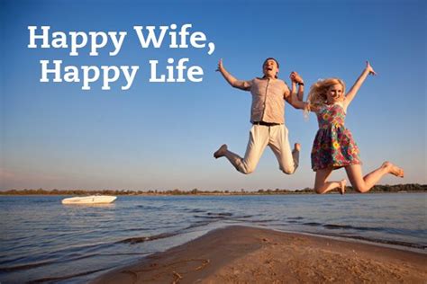 How To Make Your Wife Happy With You Happy Wife I Love My Wife