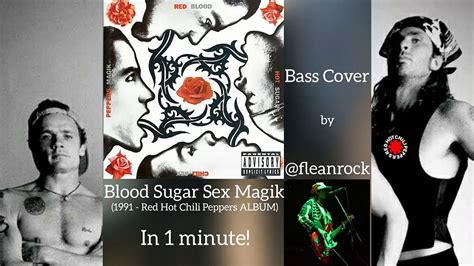 Blood Sugar Sex Magik 1991 Album In 1 Minute Red Hot Chili Peppers