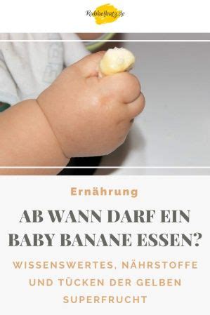 Wenn die eltern das gejaule des sonst strahlenden kindes nicht mehr ertragen können! ? Ab wann kann mein Baby Banane essen? ? | Kinder essen ...