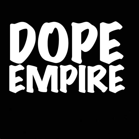 Dope Empire