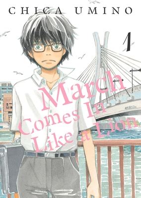 March Comes In Like A Lion Volume By Chica Umino Goodreads