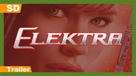 Elektra 2005 Trailer Youtube