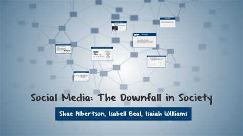 social media the downfall in society by shae albertson