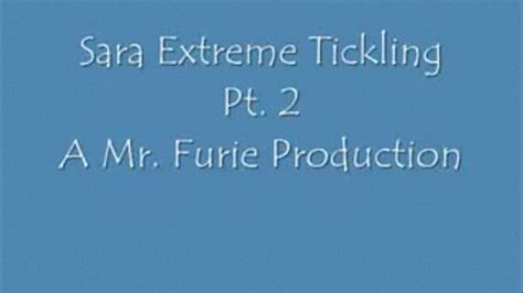 Sara Extreme Tickling Pt 2 Lowres Furies Fetish World Clips4sale