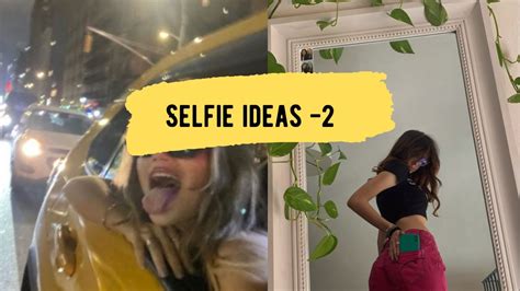 Selfie Ideas Photo Poses Part Youtube