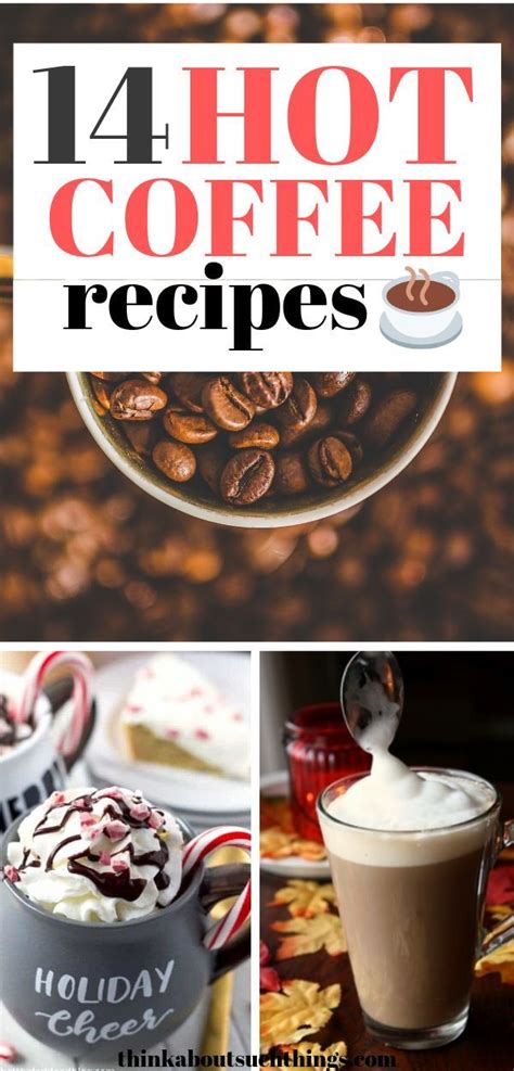 14 Easy Hot Coffee Recipes To Warm Your Soul Artofit