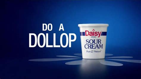 Daisy Squeeze Sour Cream Tv Spot Why Do You Dollop Ispot Tv