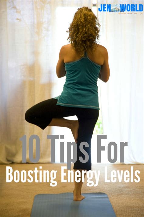 10 Tips For Boosting Your Energy Jen Around The World