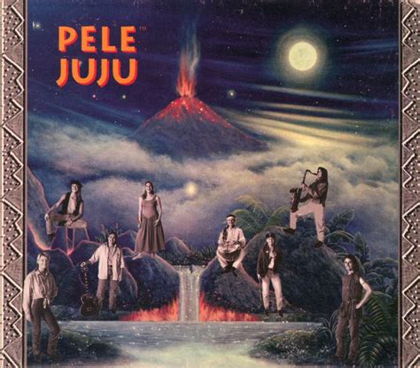 Pele Juju One Of My Favorite Albums In My Whole Collection A