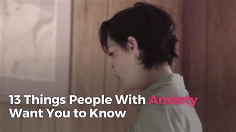13 things people with anxiety want you to know