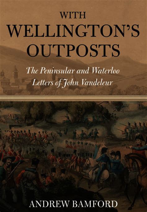 Pen And Sword Books With Wellingtons Outposts Hardback