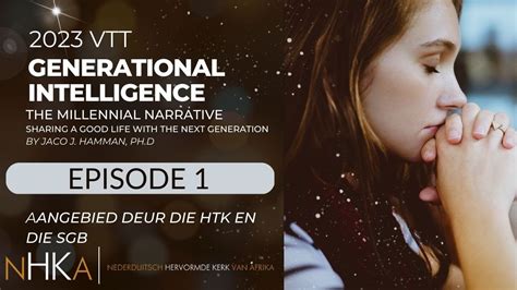 Generational Intelligence Episode 1 Youtube