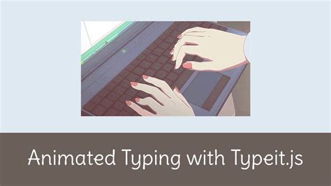 Animated Typing With Typeitjs Jquery Plugin Youtube