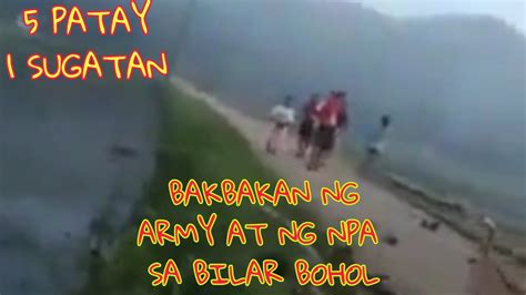 Encounter Sa Tropa Ng Mga Army At Ng Mga Npa Sa Brgy Cabacnitan Bilar Bohol Youtube