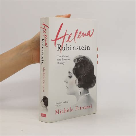 Helena Rubinstein The Woman Who Invented Beauty Miche Le Fitoussi
