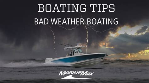 Boating In Bad Weather Boating Tips Youtube