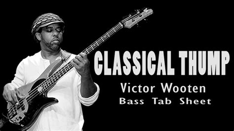 Victor Wooten Classical Thump Official Bass Tab Sheet By Chamis