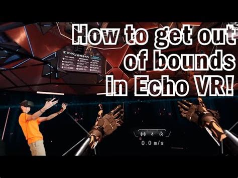 2 Ways To Get Out Of Bounds In ECHO VR Updated Version YouTube