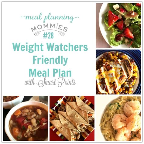 Weight Watchers Friendly Meal Plan 28 With Freestyle Smart Points