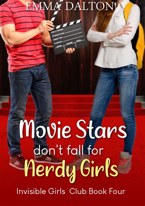Movie Stars Dont Fall For Nerdy Girls By Emma Dalton Goodreads