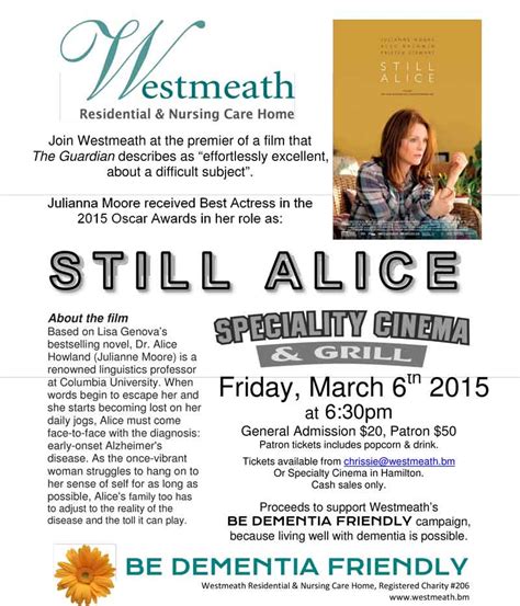 Alice howland (julianne moore), a successful columbia university linguistics professor happily still alice is a very difficult film to watch not because of the subject matter but because julianne moore inhabits. Screening Of "Still Alice" Movie To Raise Funds - Bernews