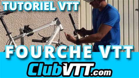 Clubvtt Fourche Vtt Montage Dune Fourche Vtt Conseil Set Tuto 076