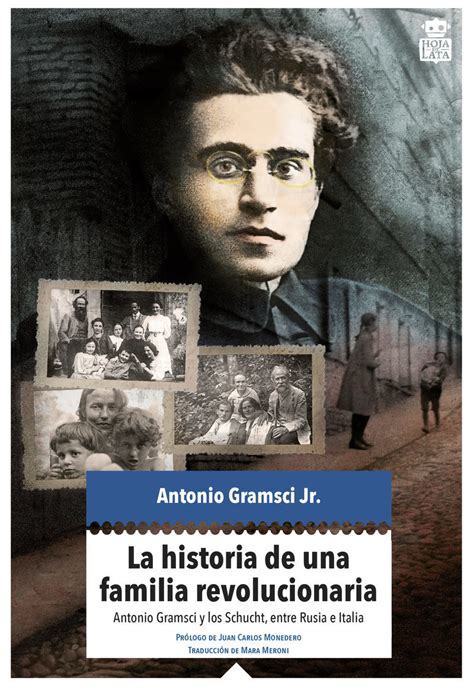 La Historia De Una Familia Revolucionaria Antonio Gramsci Y Los Schucht Entre Rusia E Italia