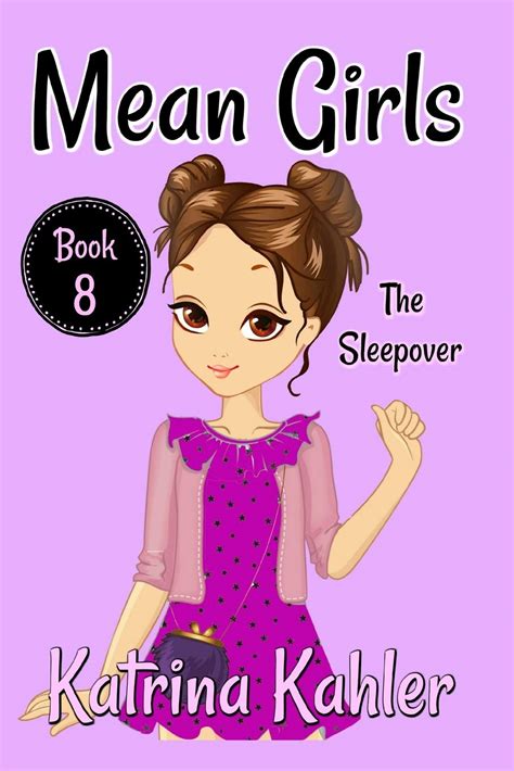 Mean Girls Book 8 The Sleepover Books For Girls Aged 9 12 By