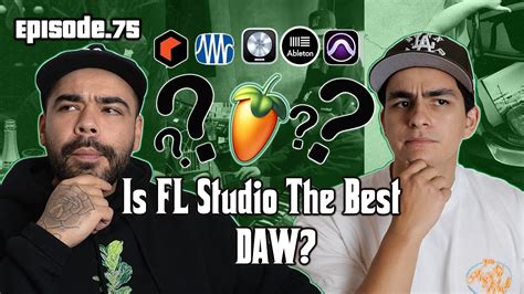 Is Fl Studio The Best Daw And Giveaway Announcement Ep75 Youtube