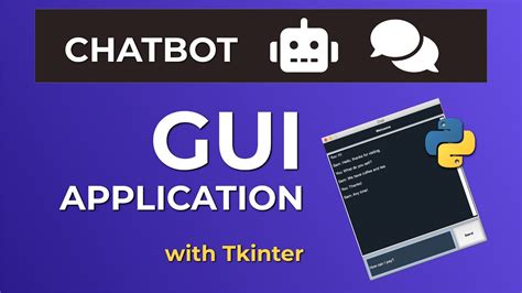 Create A Chatbot Gui Application With Tkinter Python Tutorial