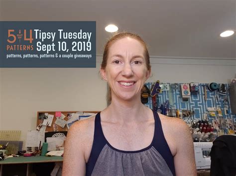 Tipsy Tuesday 9 10 2019 5 Out Of 4 Patterns