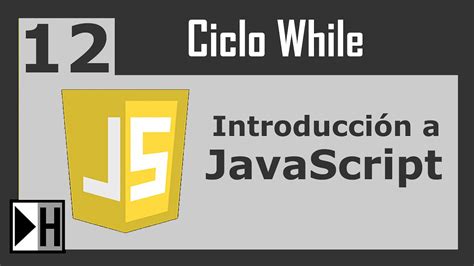 Ciclo While En JavaScript Introduccion A JavaScript YouTube