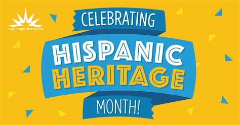 Celebrate Your Story During Hispanic Heritage Month The Libre Initiative