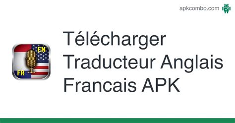 Traducteur Anglais Francais Apk Android App Télécharger Gratuitement