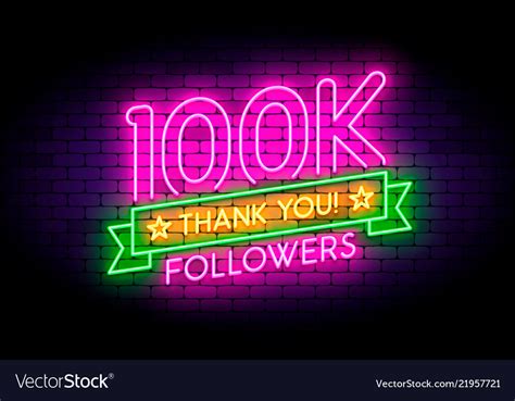 100k 100000 Followers Neon Sign On The Wall Vector Image