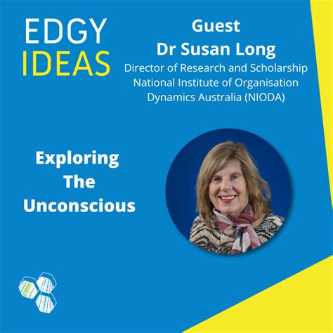 Edgy Ideas Exploring The Unconscious With Susan Long