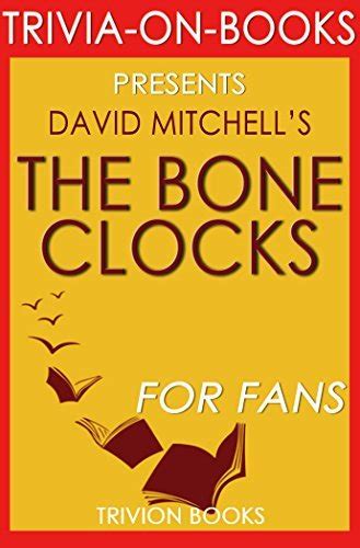 David Mitchells The Bone Clocks For Fans By Trivion Books Goodreads