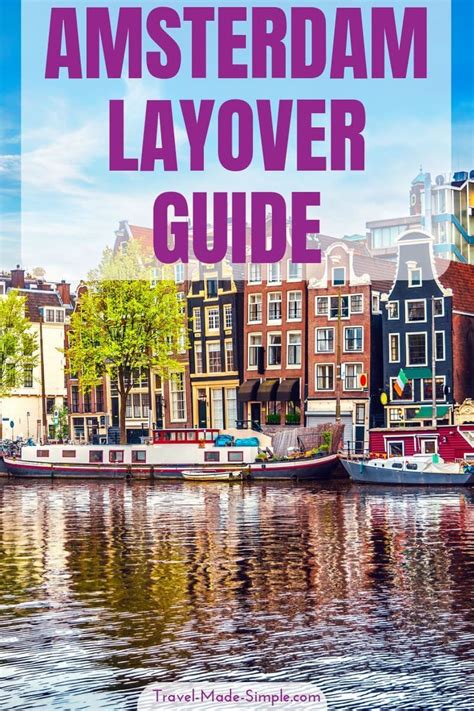amsterdam layover guide how to spend a long layover in amsterdam artofit